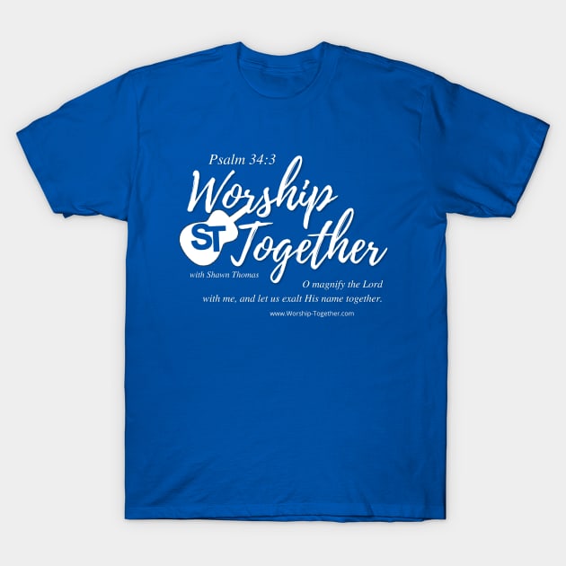 $22 T-SHIRT - WT Logo & Psalm 34:3 (Invert) T-Shirt by Worship Together with Shawn Thomas